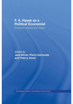 F.A. Hayek as a Political Economist