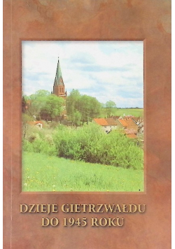 Dzieje Gietrzwałdu Do 1945 Roku