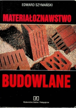 Materiałoznawstwo budowlane
