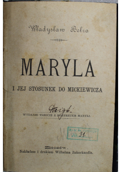 Maryla i jej stosunek do Mickiewicza 1895 r