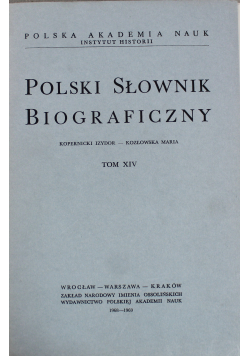 Polski Słownik Biograficzny Tom XIV