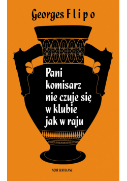 Pani komisarz nie czuje się w klubie jak w raju