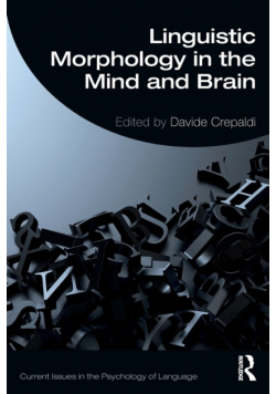 Linguistic Morphology in the Mind and Brain