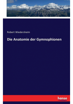Die Anatomie der Gymnophionen