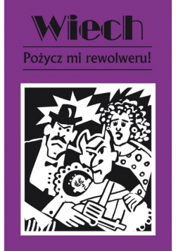 Pożycz mi rewolweru