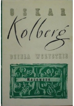 Kolberg Dzieła wszystkie tom 42 Mazowsze