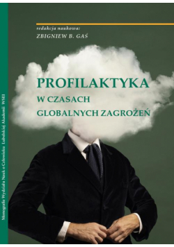 Profilaktyka w czasach globalnych zagrożeń