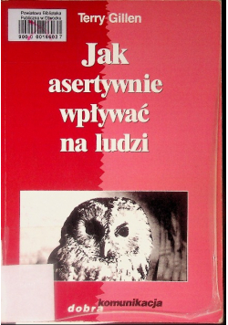 Jak asertywnie wpływać na ludzi