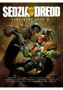 *Sędzia Dredd Kompletne akta 3