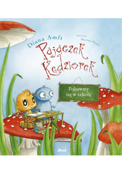 Pajączek Kędziorek Pobawmy się w szkołę