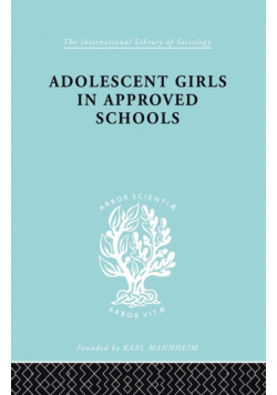 Adolescent Girls in Approved Schools