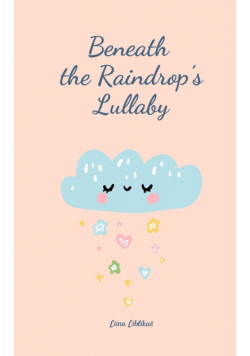 Beneath the Raindrop's Lullaby