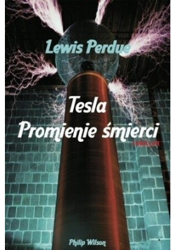 Tesla Promienie śmierci