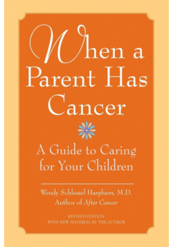 When a Parent Has Cancer