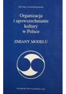Organizacja i upowszechnianie kultury w Polsce