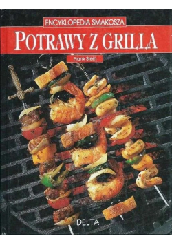 Encyklopedia smakosza Potrawy z grilla