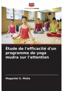 Étude de l'efficacité d'un programme de yoga mudra sur l'attention