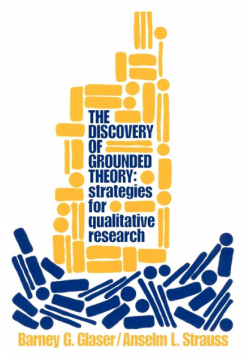 Discovery of Grounded Theory