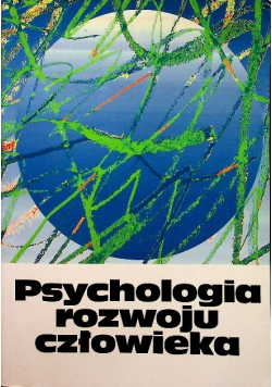 Psychologia rozwoju człowieka Tom 3