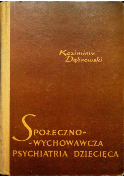 Społeczno wychowawcza psychiatria dziecięca