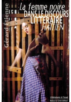 La femme noire dans le discours litteraire haitien