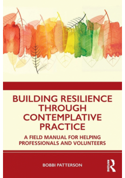 Building Resilience Through Contemplative Practice