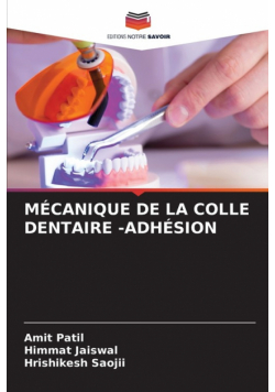 Mécanique De La Colle Dentaire -Adhésion