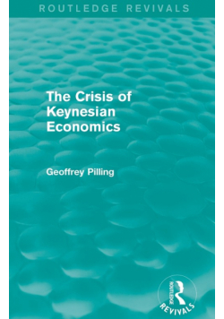 The Crisis of Keynesian Economics (Routledge Revivals)
