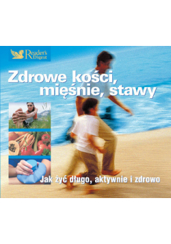 Zdrowe kości mięśnie stawy