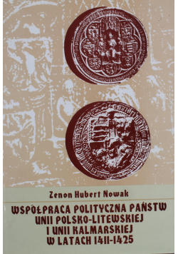 Współpraca polityczna państw unii Polsko Litewskiej i unii Kalmarskiej w latach 1411-1425