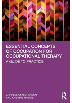 Essential Concepts of Occupation for Occupational Therapy