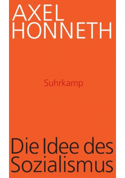 Die Idee des Sozialismus: Versuch einer Aktualisierung
