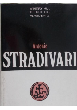 Antonio Stradivari życie i dzieło