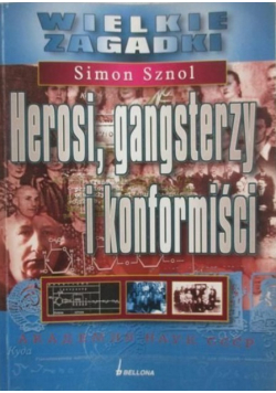 Herosi, gangsterzy i konformiści