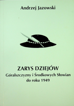 Zarys dziejów Góralszczyzny i Środkowych Słowian do roku 1949