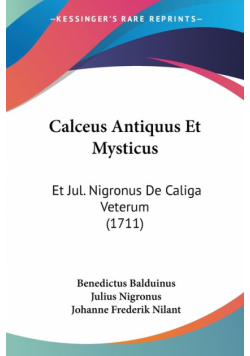 Calceus Antiquus Et Mysticus