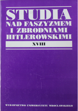 Studia nad faszyzmem i zbrodniami hitlerowskimi XVIII