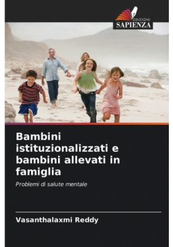 Bambini istituzionalizzati e bambini allevati in famiglia