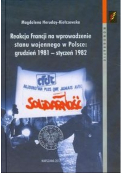 Reakcja Francji na wprowadzenie stanu wojennego w Polsce grudzień 1981 - styczeń 1982