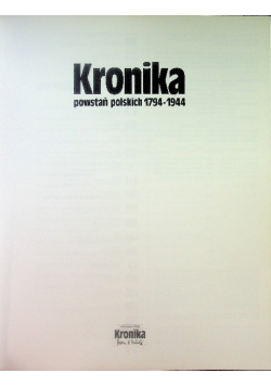 Kronika powstań polskich 1794 - 1944