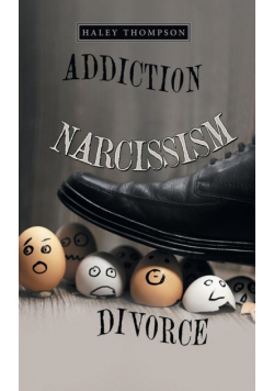 Addiction Narcissism Divorce