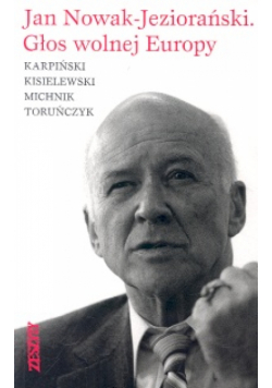 Jan Nowak-Jeziorański: Głos wolnej Europy
