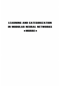 Learning and Categorization in Modular Neural Networks