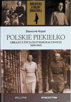 Biblioteka II Wojny Światowej Tom 19 Polskie piekiełko