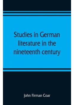 Studies in German literature in the nineteenth century
