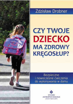 Czy Twoje dziecko ma zdrowy kręgosłup?