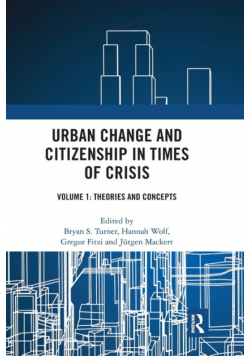 Urban Change and Citizenship in Times of Crisis