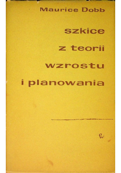 Szkice z teorii wzrostu i planowania