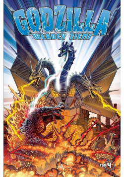 Godzilla. Władcy Ziemi. Tom 4