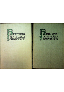 Historia Wieków Średnich Tom I i II